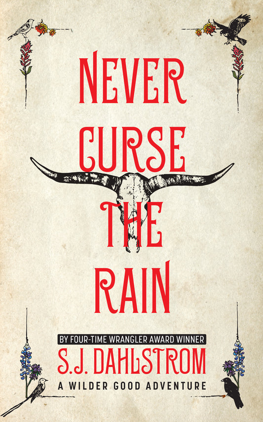 Wilder Good: Never Curse the Rain