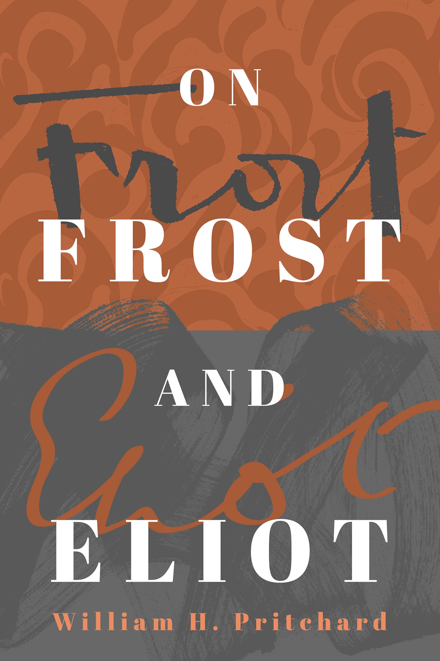 On Frost and Eliot